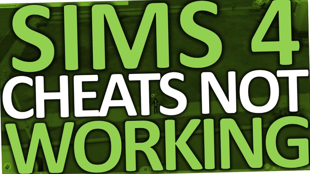 sims 4 cheats not working